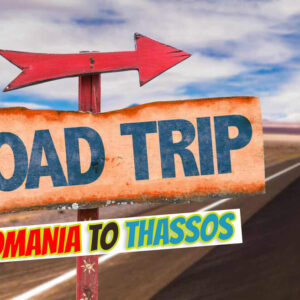 Thassos road trip from Romania – driving route with border crossings and ferry port